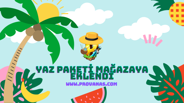 Provanas Haber - Yaz Paketi Mağazaya Eklendi!!!