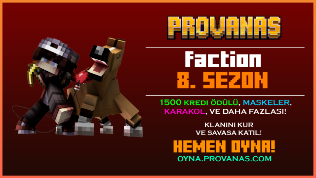 Provanas Haber - Faction Yeni Sezon